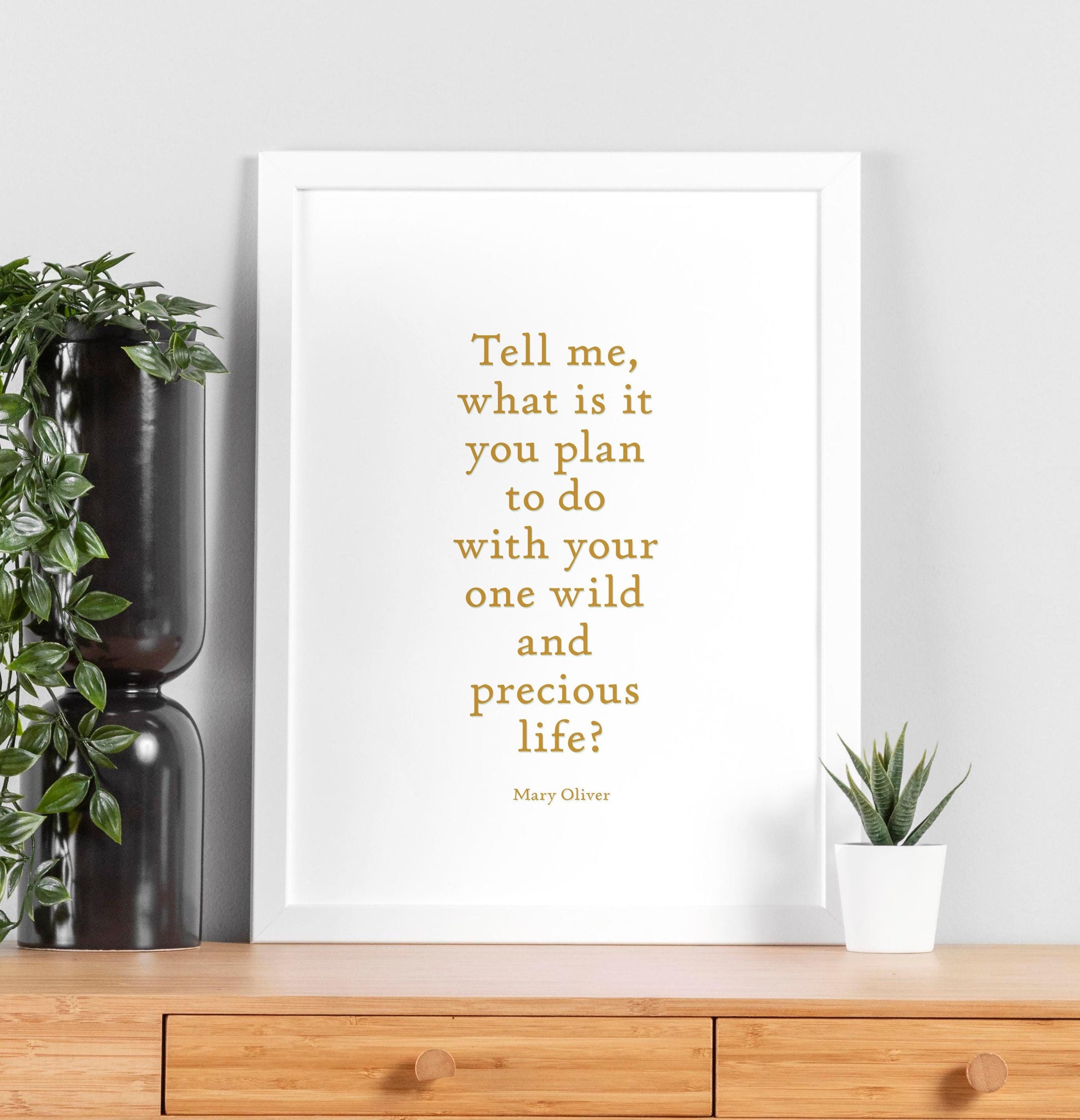 Mary Oliver Quote Print: Inspirational Wall Art (Digital Download)
