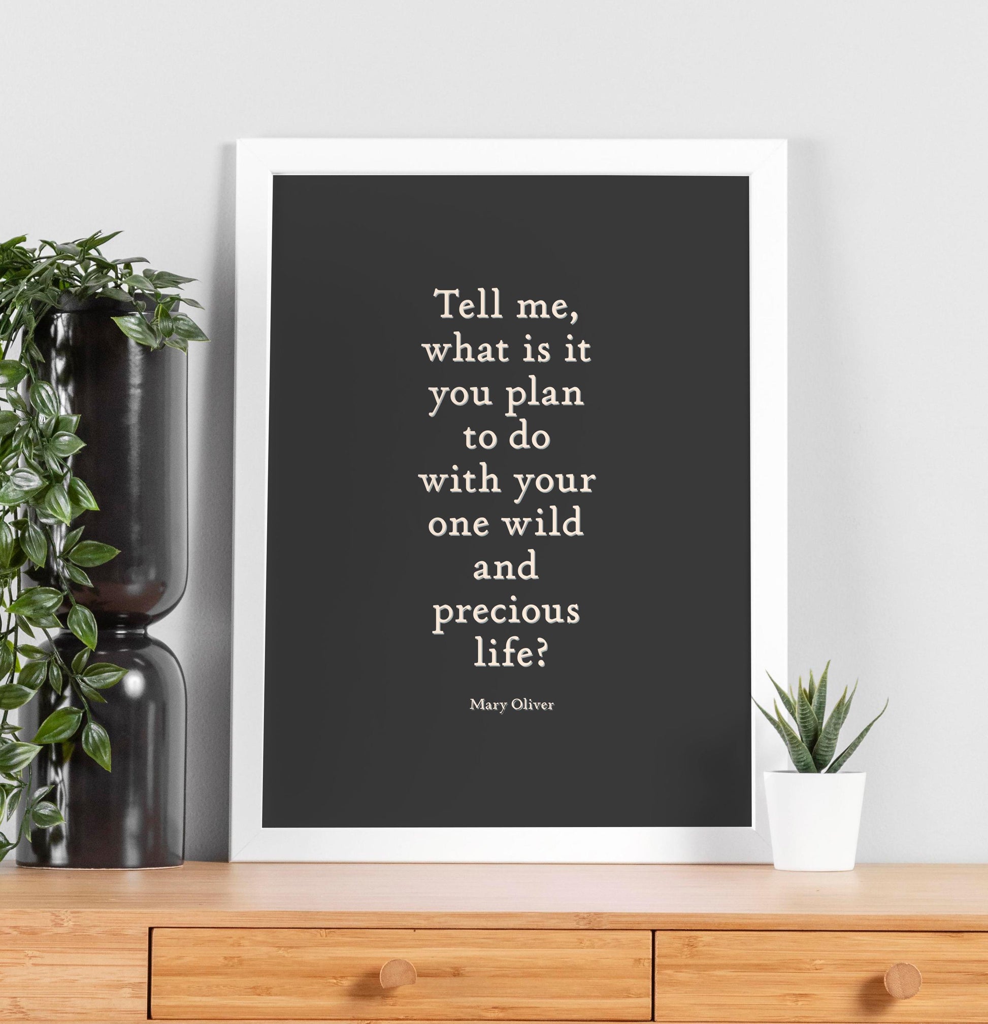 Mary Oliver Quote Print: Inspirational Wall Art (Digital Download)