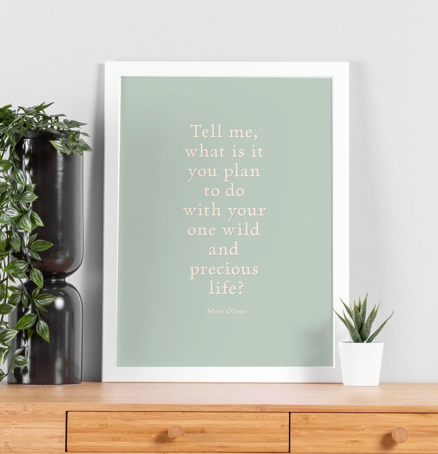 Mary Oliver Quote Print: Inspirational Wall Art (Digital Download)